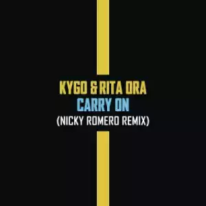 Kygo X Rita Ora - Carry On (Nicky Romero Remix)